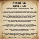 Scroll XII – 1901–1921: Oklahoma Statehood and Tulsa Massacre — chronicles Freedmen towns, prosperity, and violent suppression.
