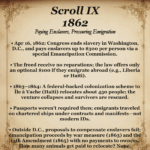 Scroll IX – 1862: Paying Enslavers and Pressuring Emigration — documents federal compensation to enslavers and schemes to remove Freedmen abroad.